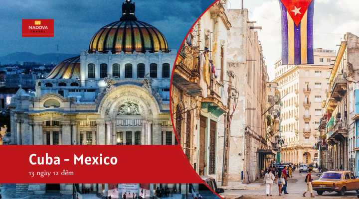 Tour du lịch Cuba – Mexico 13 ngày 12 đêm