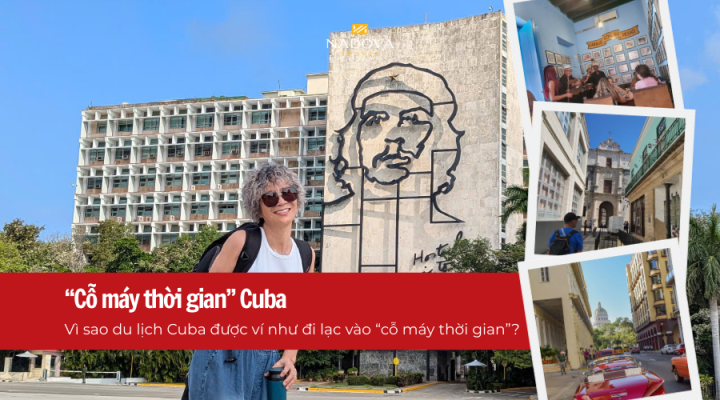 Vì sao du lịch Cuba được ví như đi lạc vào “cỗ máy thời gian”?