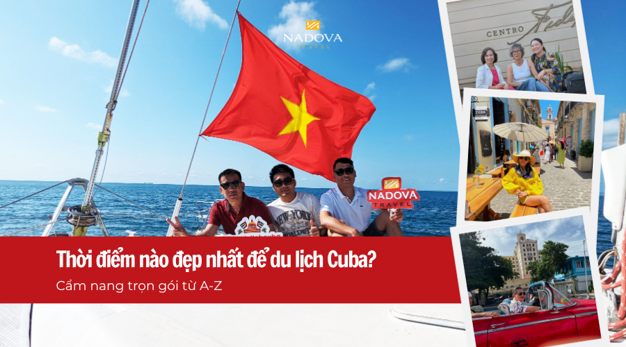 Thời điểm nào đẹp nhất để du lịch Cuba?