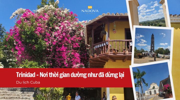Du lịch Cuba: Trinidad – Thành phố nơi thời gian dường như đã dừng lại